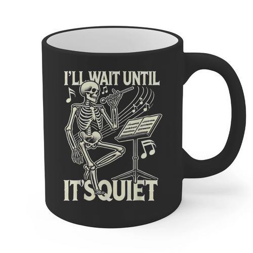Skeleton Music Teacher I'Ll Wait Until It's Quiet Graphic Print Coffee Mug - teacherstshirts.com UK