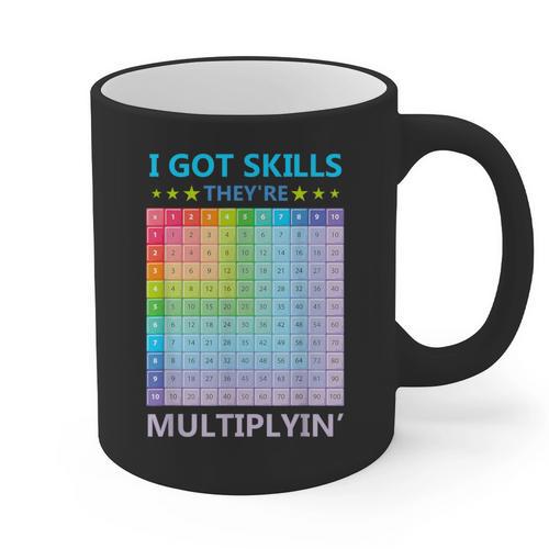 I Got Skills They'Re Multiplying Math Teacher Students Graphic Print Coffee Mug - teacherstshirts.com AU