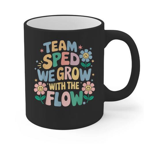 Special Education Teacher Team SPED Grow With The Flow Graphic Print Coffee Mug - teacherstshirts.com