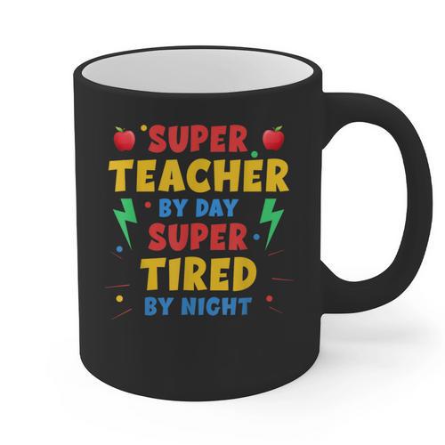 Super Teacher By Day Super Tired By Night Teacher For Men Women Graphic Print Coffee Mug - teacherstshirts.com DE