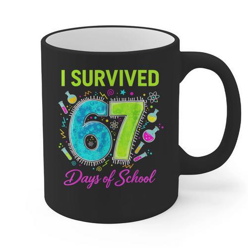 I Survived 67 Days Of School 67 Meme Science Teacher Graphic Print Coffee Mug - teacherstshirts.com