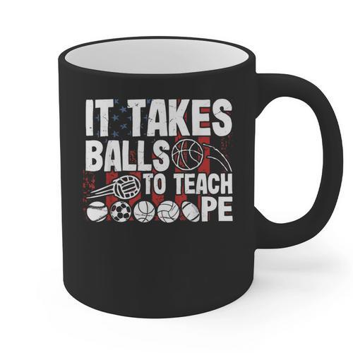 It Takes Balls To Teach Pe Teacher Chaos Coordinator US Flag Graphic Print Coffee Mug - teacherstshirts.com