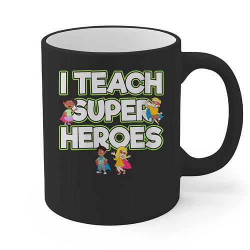 I Teach Superheroes School Teacher Professor Graphic Print Coffee Mug - teacherstshirts.com