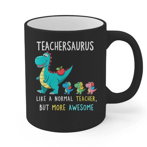 Teachersaurus Like A Normal Teacher But More Awesome Graphic Print Coffee Mug - teacherstshirts.com UK