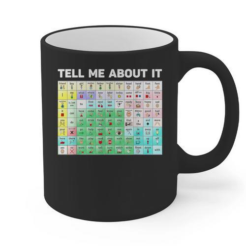 Tell Me About It Speech Language Pathology AAC Sped Teacher Graphic Print Coffee Mug - teacherstshirts.com