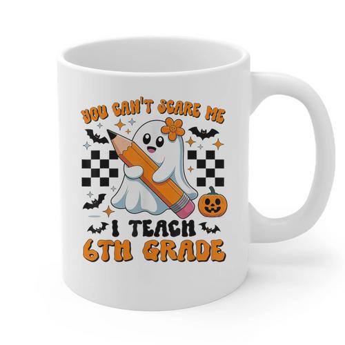 You Can't Scare Me I Teach 6th Grade Retro Teacher Halloween Graphic Print Coffee Mug - teacherstshirts.com