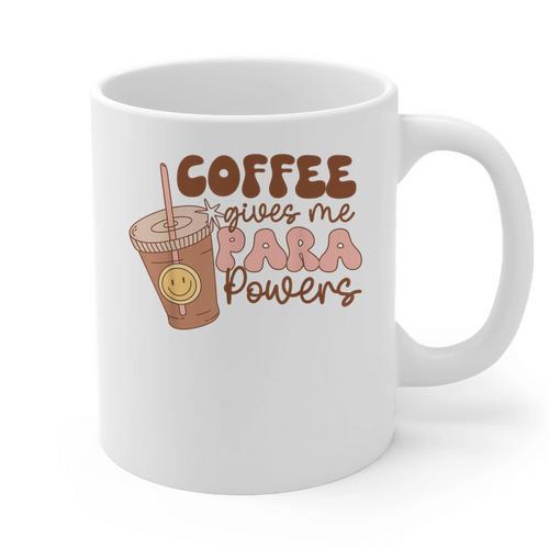 Coffee Gives Me Para Powers Parapro Teacher Squad Graphic Print Coffee Mug - teacherstshirts.com