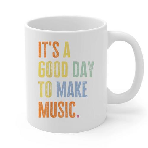 It's A Good Day To Make Music Music Lover Teacher Graphic Print Coffee Mug - teacherstshirts.com AU