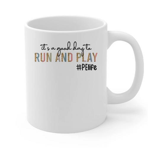 It's a Good Day To Run And Play Leopard PE Teacher Life Graphic Print Coffee Mug - teacherstshirts.com