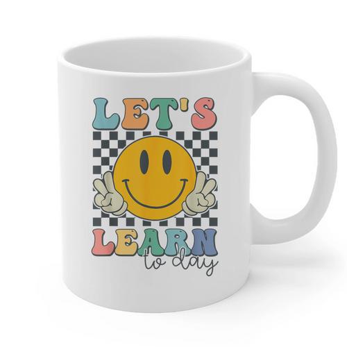 Let's Learn Today Smile Face Back To School For Teacher Kids Graphic Print Coffee Mug - teacherstshirts.com