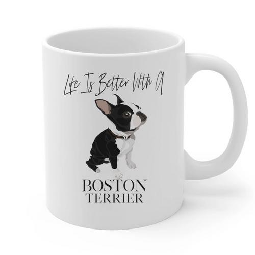 Life Is Better With A Boston Terrier Dog For Lover Graphic Print Coffee Mug - Bostonterriersmerch.com AU