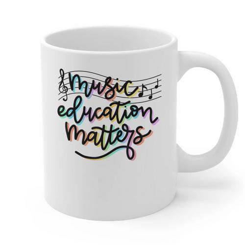Music Education Matters Music Teacher Appreciation Women Graphic Print Coffee Mug - teacherstshirts.com DE