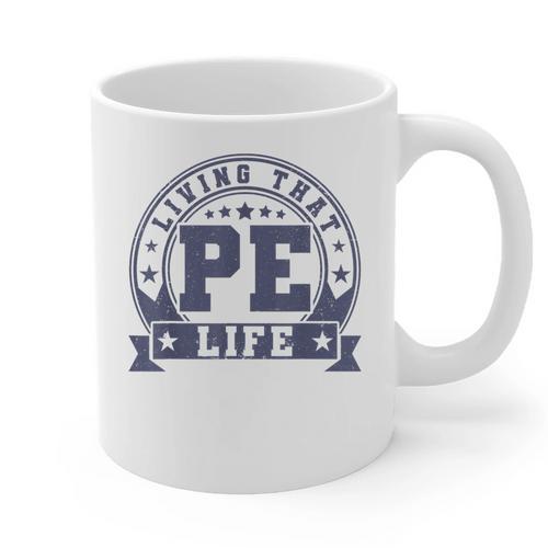 PE Teacher Living That PE Life Physical Education Teacher Graphic Print Coffee Mug - teacherstshirts.com UK