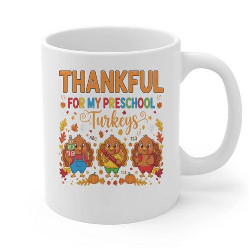Teach Thanksgiving Teacher Thankful For My Preschool Turkeys Graphic Print Coffee Mug - teacherstshirts.com AU