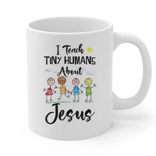 I Teach Tiny Humans About Jesus Sunday School Teacher Graphic Print Coffee Mug - teacherstshirts.com