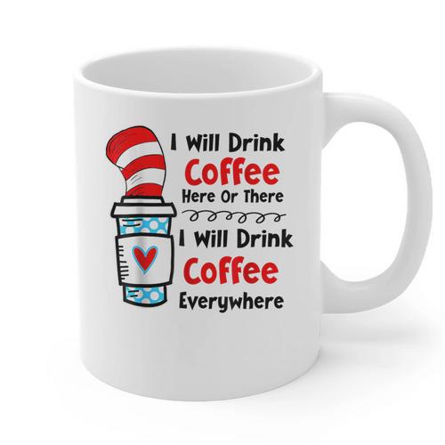 Teaching I Will Drink Coffee Here Or There Teacher Graphic Print Coffee Mug - teacherstshirts.com UK