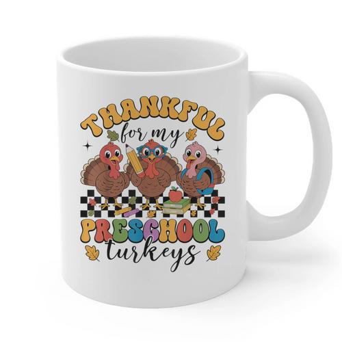 Thankful For My Preschool Turkeys Thanksgiving Teacher Fall Graphic Print Coffee Mug - teacherstshirts.com AU
