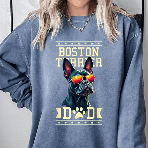 Boston Terrier Dad Boston Bull Bostie Dog Comfort Colors Sweatshirt - Bostonterriersmerch.com