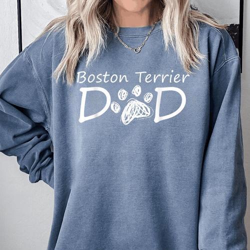 Boston Terrier Dad Dog Breed Daddy Owner Puppy Father Papa For Men Women Girls Kids Comfort Colors Sweatshirt - Bostonterriersmerch.com