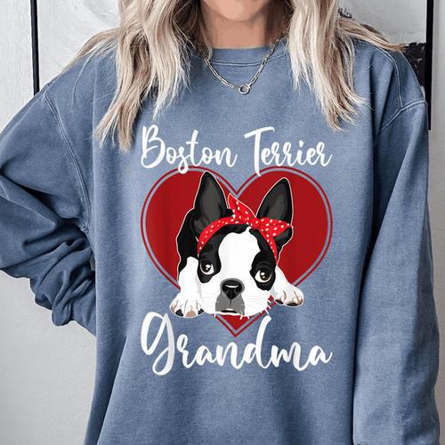 Boston Terrier Grandma Dog Owner Boston Terrier For Men Women Comfort Colors Sweatshirt - Bostonterriersmerch.com