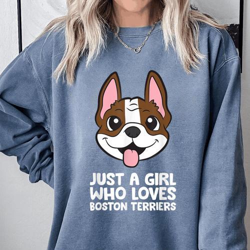 Just a Girl Who Loves Boston Terriers Comfort Colors Sweatshirt - Bostonterriersmerch.com