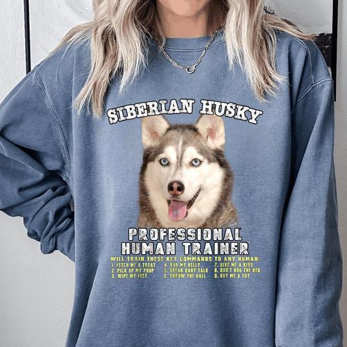 Siberian Husky Professional Human Trainer Comfort Colors Sweatshirt - Bostonterriersmerch.com