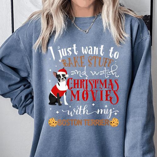 Watch Christmas Movies With My Boston Terrier Bostie Comfort Colors Sweatshirt - Bostonterriersmerch.com