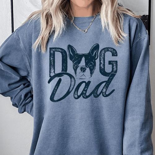 Boston Terrier Dog Dad Comfort Colors Sweatshirt - Bostonterriersmerch.com