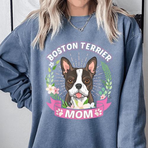 Boston Terrier Mom Mother's Day Comfort Colors Sweatshirt - Bostonterriersmerch.com