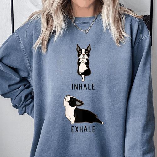 Inhale Exhale Yoga Boston Terrier Tshirt Comfort Colors Sweatshirt - Bostonterriersmerch.com