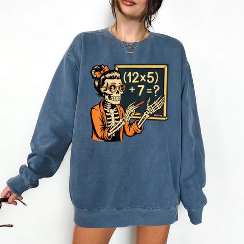 67 Teacher Halloween Skeleton Comfort Colors Sweatshirt - teacherstshirts.com
