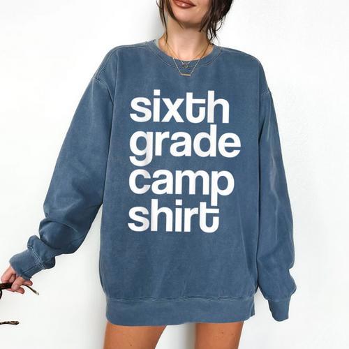 6th Sixth Grade Camp Counselor Camper Teacher Chaperone Comfort Colors Sweatshirt - teacherstshirts.com CA