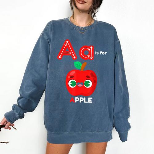 A Is For Apple Pre-K Kindergarten Teacher Student Comfort Colors Sweatshirt - teacherstshirts.com AU