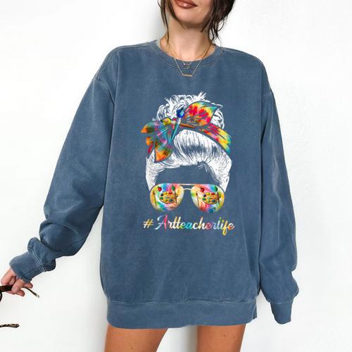 Art Teacher Life Messy Bun Back To School Art Teacher Comfort Colors Sweatshirt - teacherstshirts.com UK