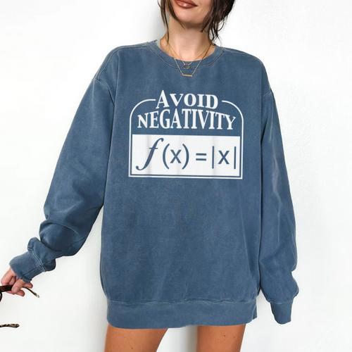 Avoid Negativity Math Teacher Comfort Colors Sweatshirt - teacherstshirts.com