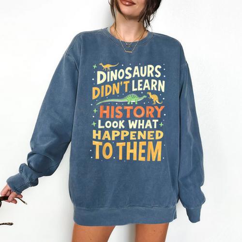 Back To School Dinosaur Social Studies Teacher Student Comfort Colors Sweatshirt - teacherstshirts.com CA