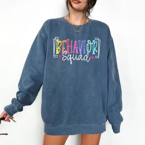 Behavior Squad Therapy Therapists Teachers Behavior Team Comfort Colors Sweatshirt - teacherstshirts.com