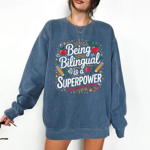 Being Bilingual Is A Superpower ESL Teacher School Comfort Colors Sweatshirt - teacherstshirts.com DE