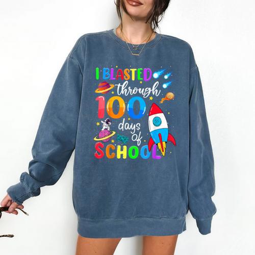 I Blasted Through 100 Days Of School 100th Day Teacher Kids Comfort Colors Sweatshirt - teacherstshirts.com