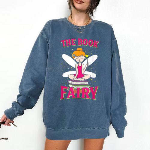 The Book Fairy Reading Teacher Librarian T-Shirt Comfort Colors Sweatshirt - teacherstshirts.com
