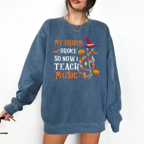 My Broom Broke So Now I Teach Music Teacher Halloween Comfort Colors Sweatshirt - teacherstshirts.com AU