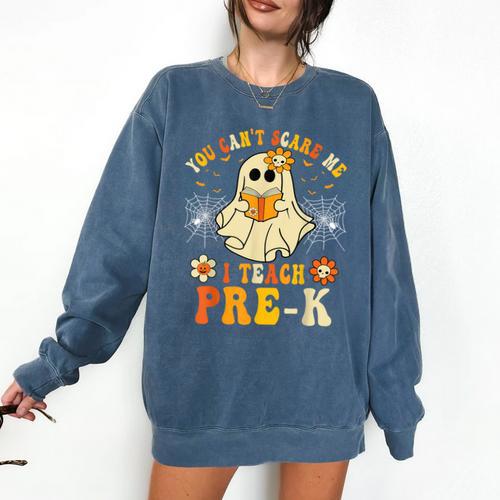 You Can't Scare Me I Teach Pre-K Halloween Teacher Ghost Comfort Colors Sweatshirt - teacherstshirts.com DE