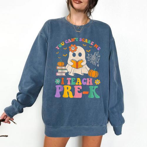 You Can't Scare Me I Teach Pre-k Teacher Halloween Ghost Men Women Kids Comfort Colors Sweatshirt - teacherstshirts.com DE