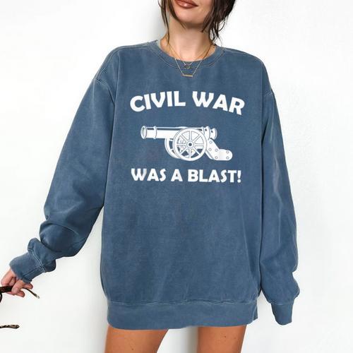 Civil War It Was A Blast History Teacher T-Shirt Comfort Colors Sweatshirt - teacherstshirts.com AU