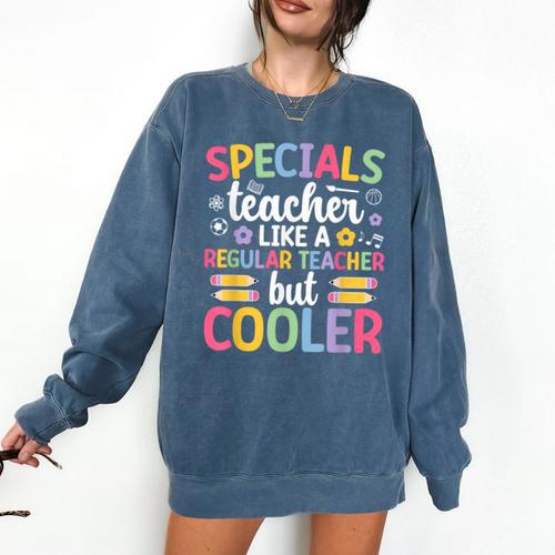 Cool Specials Teacher Specials Team Specials Squad Comfort Colors Sweatshirt - teacherstshirts.com UK