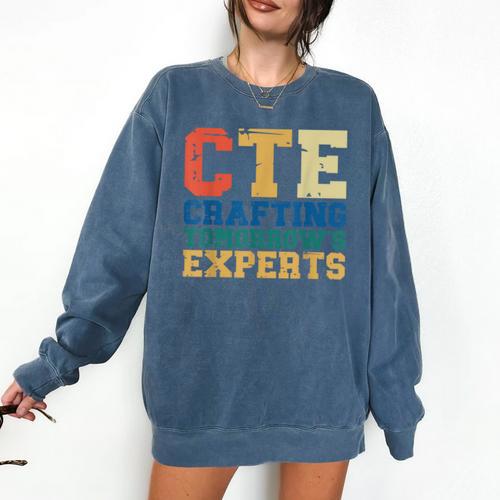 CTE Teacher Education Career Technical Comfort Colors Sweatshirt - teacherstshirts.com