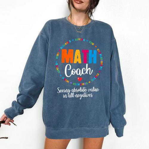 Cute Math Coach Teacher Mathematical Nerd School Comfort Colors Sweatshirt - teacherstshirts.com CA