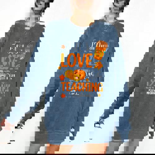 Fall In Love With Teaching 1st Grade Teacher Thanksgiving For Men Women Girls Kids Comfort Colors Sweatshirt - teacherstshirts.com