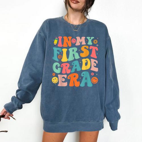 In My First Grade Era 1st Grade Teacher Back To School Comfort Colors Sweatshirt - teacherstshirts.com AU