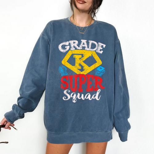 Grade K Super Squad Superhero Kindergarten Teacher Team Comfort Colors Sweatshirt - teacherstshirts.com AU